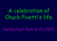 Chuck Pivetti Celebration of Life